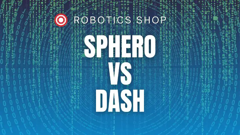 You are currently viewing Sphero vs Dash